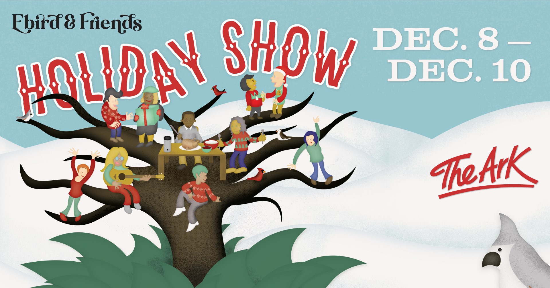 15th Annual Ebird & Friends Holiday Show