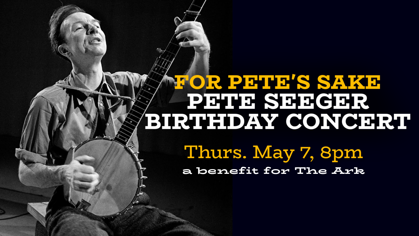 For Pete’s Sake: Pete Seeger Birthday Concert